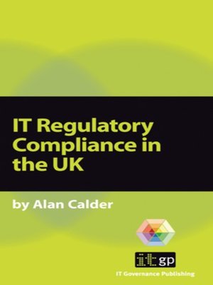 cover image of IT Regulatory Compliance in the UK